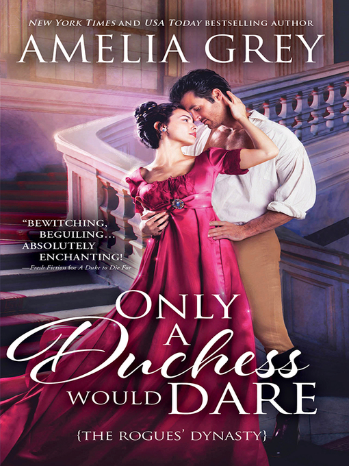 Title details for Only a Duchess Would Dare by Amelia Grey - Available